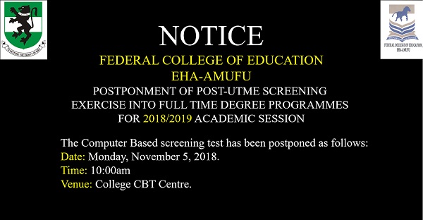 postponement of post-utme screening exercise in eha-amufu
