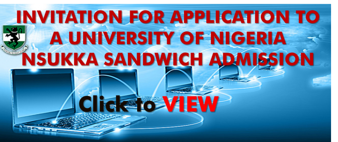 Read more about the article INVITATION FOR APPLICATION TO A UNIVERSITY OF NIGERIA NSUKKA SANDWICH ADMISSION