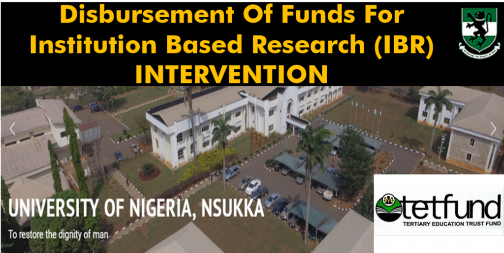 Disbursement Of Funds For Institution Based Researchs (IBR) Intervention