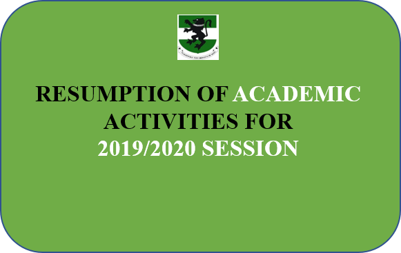 Read more about the article RESUMPTION OF ACADEMIC ACTIVITIES FOR 2019/2020 SESSION