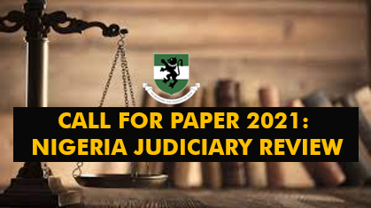 Read more about the article Call For Papers For Nigeria Judicial Review