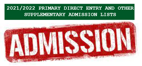 Read more about the article 2021/2022 PRIMARY DIRECT ENTRY AND OTHER SUPPLEMENTARY ADMISSION LIST