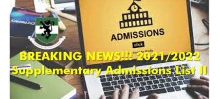 BREAKING NEWS!!! 2021/2022 Supplementary Admissions List II