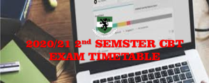 BREAKING NEWS!!! Draft 2020/2021 SECOND SEMESTER CBT EXAMINATIONS TIMETABLE