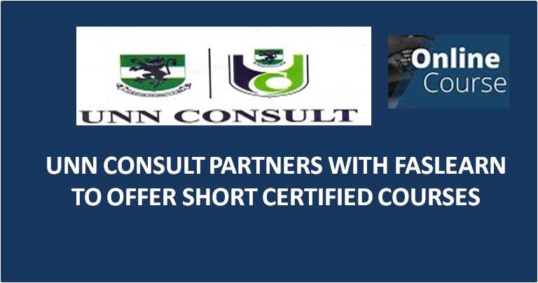 Read more about the article UNN CONSULT PARTNERS WITH FASLEARN TO OFFER SHORT CERTIFIED COURSES