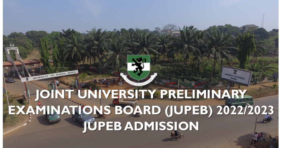 JOINT UNIVERSITIES PRELIMINARY EXAMINATIONS BOARD (JUPEB) 2022/2023 JUPEB ADMISSION