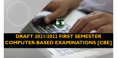 BREAKING NEWS: Updated DRAFT 2021-2022 FIRST SEMESTER CBT_CBE TIMETABLE
