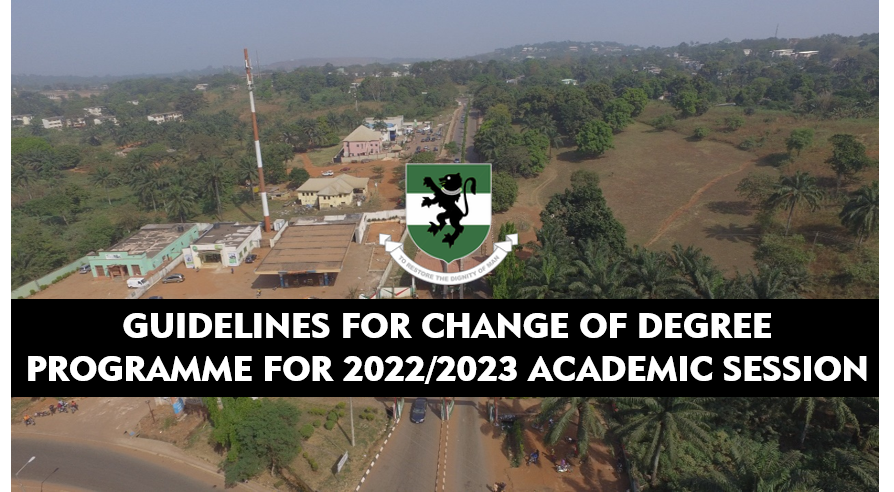 GUIDELINES FOR CHANGE OF DEGREE PROGRAMME FOR 2022/2023 ACADEMIC SESSION