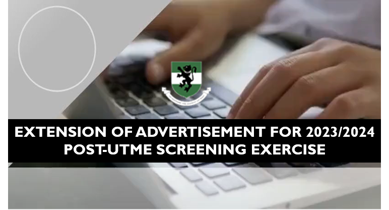 EXTENSION OF TIME FOR ONLINE REGISTRATION: 2023/2024 SCREENING EXERCISE FOR ADMISSION