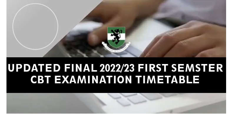 Updated Final 2022/2023 FIRST SEMESTER CBT EXAMINATIONS TIME TABLE