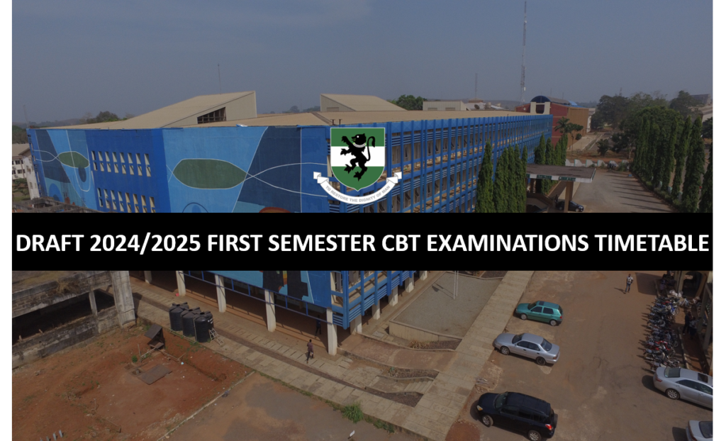 DRAFT 2024/2025 FIRST SEMESTER CBT EXAMINATIONS TIMETABLE