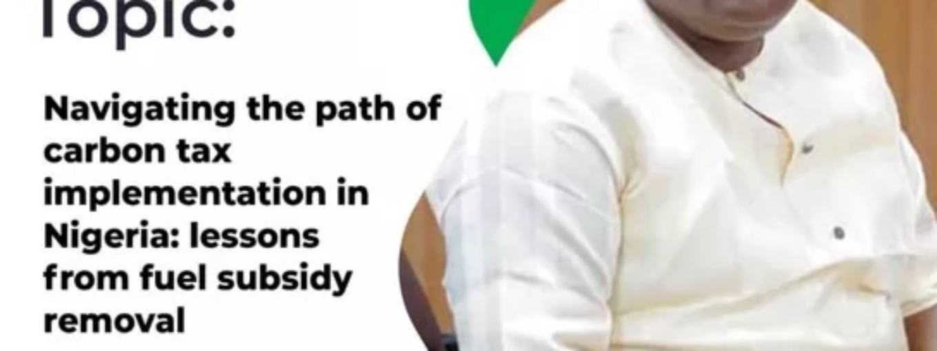 EfD: Navigating the path of carbon tax implementation in Nigeria: lesson from fuel subsidy removal