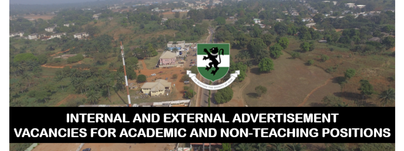 BREAKING NEWS: VACANCIES FOR ACADEMIC AND NON-TEACHING POSITIONS IN University of Nigeria, Nsukka