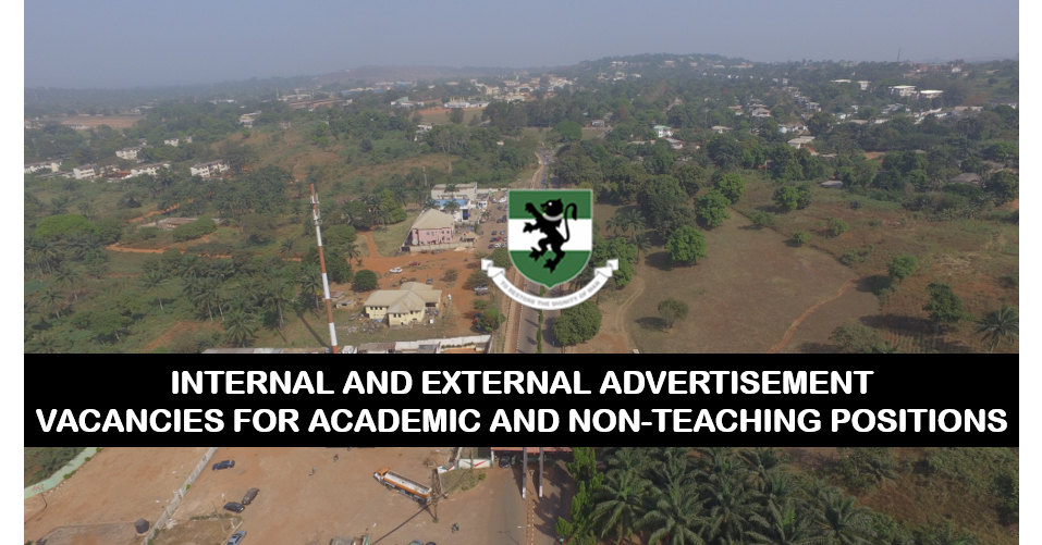 BREAKING NEWS: VACANCIES FOR ACADEMIC AND NON-TEACHING POSITIONS IN University of Nigeria, Nsukka
