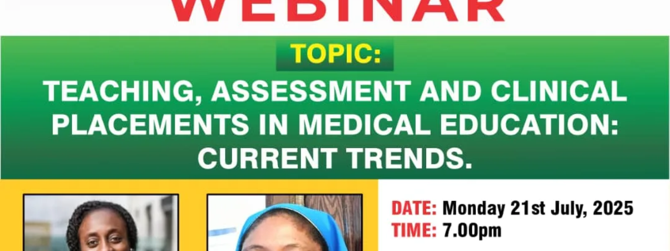 Faculty of Clinical Sciences Presents a Webinar on: Teaching, Assessment, and Clinical Placements in Medical Education: Current Trends