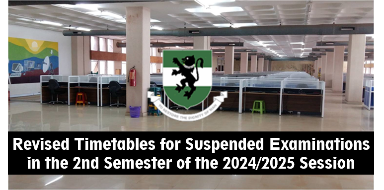 Forwarding of Revised Timetables for Suspended Examinations in the 2nd Semester of the 2024/2025 Session