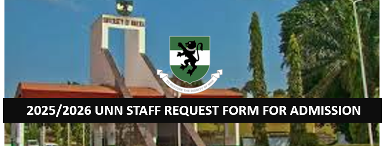 2025/2026 UNN STAFF REQUEST FORM FOR ADMISSION