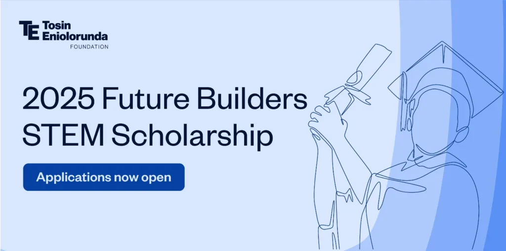Tosin Eniolorunda STEM Foundation Scholarship Now Live