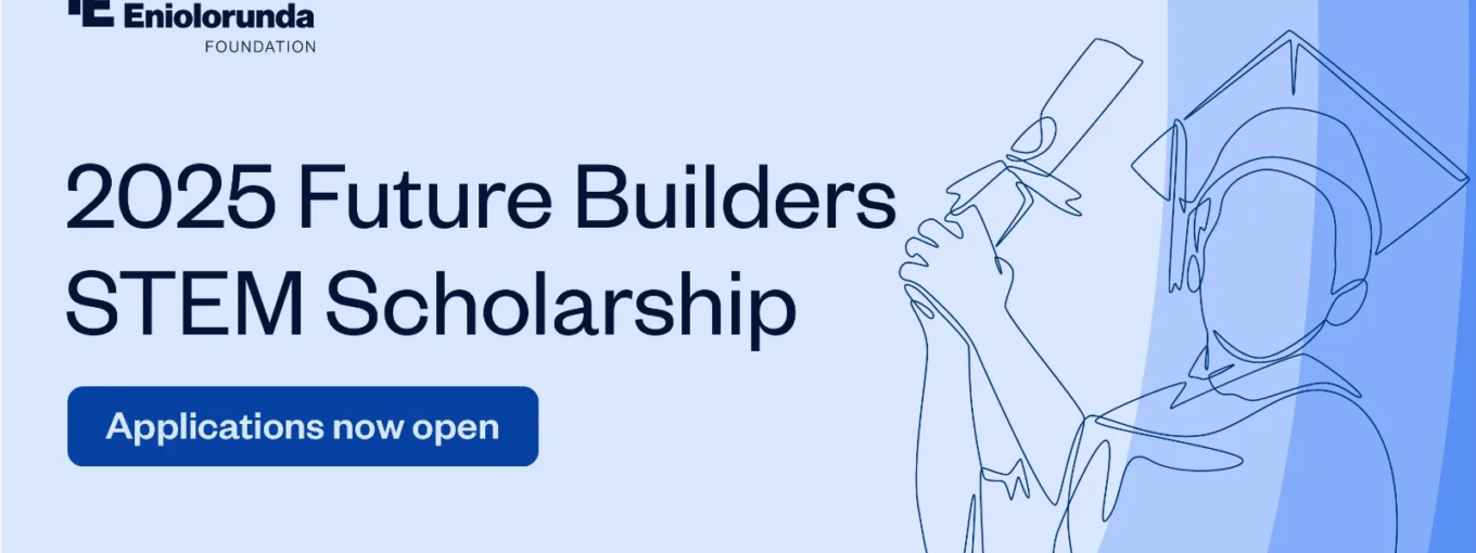 Tosin Eniolorunda STEM Foundation Scholarship Now Live