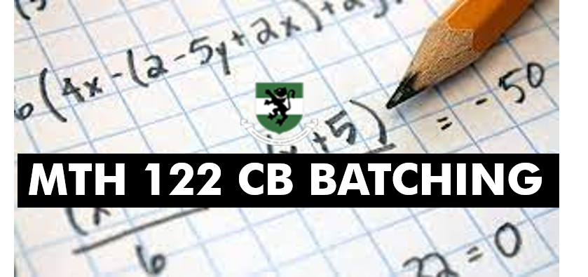 MTH122 2024/2025 CBT EXAMINATION BATCHING AND INSTRUCTIONS