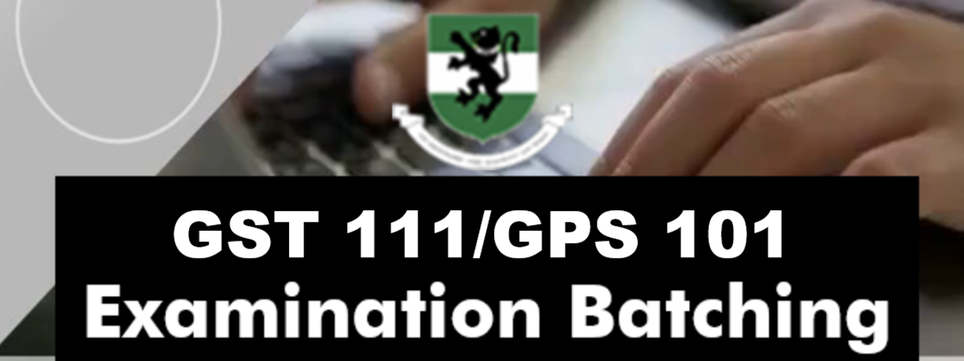 GST 111/GPS 101 Batching