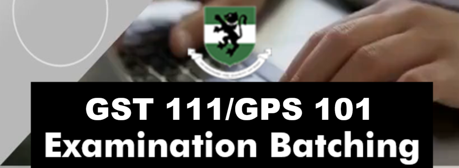 GST 111/GPS 101 Batching