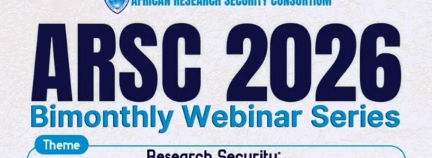 AFRICAN RESEARCH SECURITY CONSORTIUM (ARSC) 2026 BIMONTHLY WEBINAR SERIES