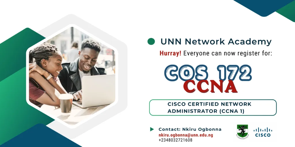 Introducing COS 172 , Cisco Certified Networking Administrator(CCNA 1) Course