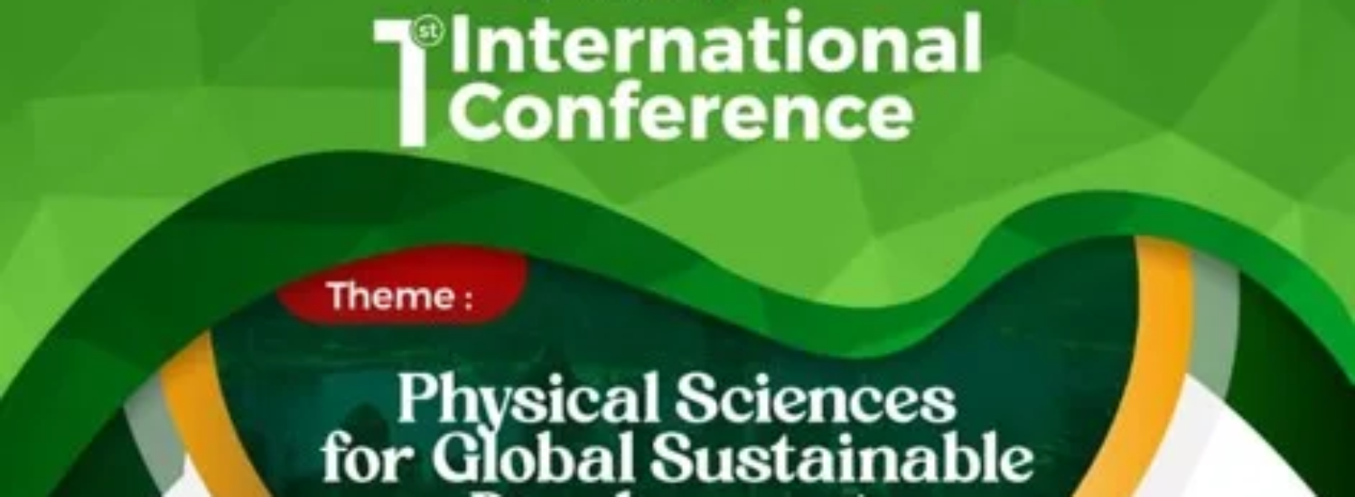 Faculty of Physical Sciences: 1st International Conference