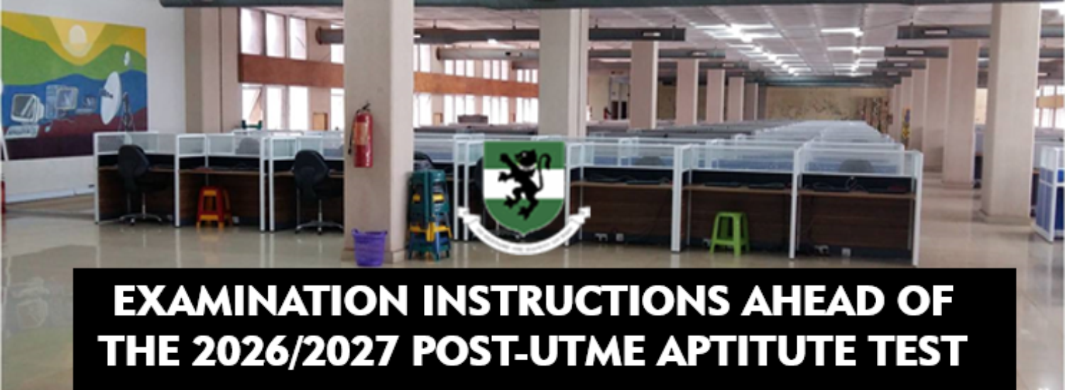 EXAMINATION INSTRUCTIONS AHEAD OF THE 2026/2027 POST-UTME APTITUTE TEST