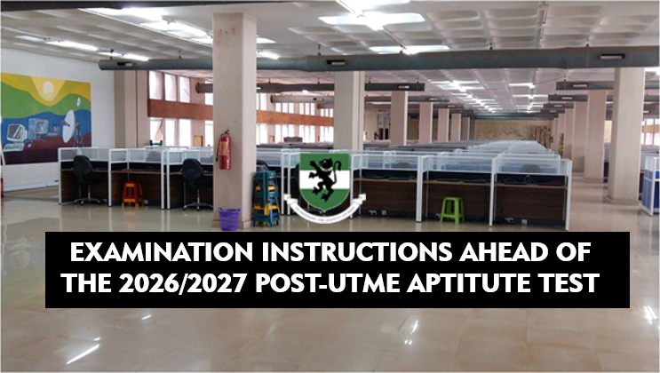 Read more about the article EXAMINATION INSTRUCTIONS AHEAD OF THE 2026/2027 POST-UTME APTITUTE TEST