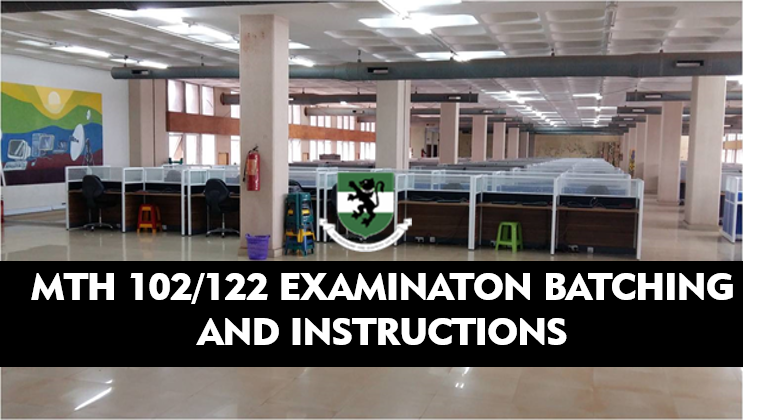 Read more about the article MTH 102/122 2025/2026 CBT EXAMINATION BATCHING AND INSTRUCTIONS