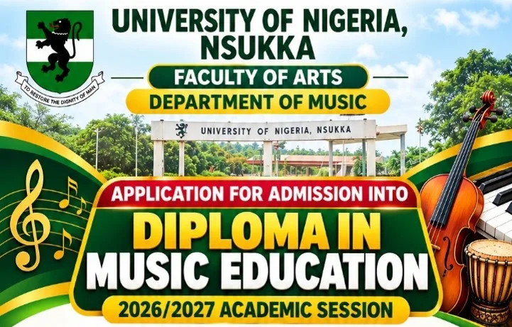 APPLICATION FOR ADMISSION INTO DIPLOMA IN MUSIC EDUCATION, 2026/2027 ACADEMIC SESSION